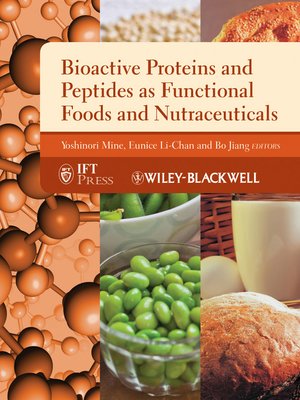 cover image of Bioactive Proteins and Peptides as Functional Foods and Nutraceuticals